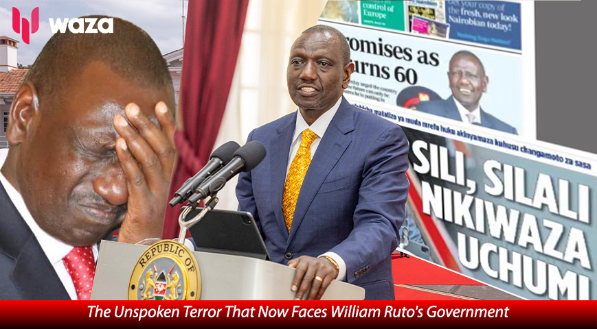 The Unspoken Terror That Now Faces William Ruto's Government